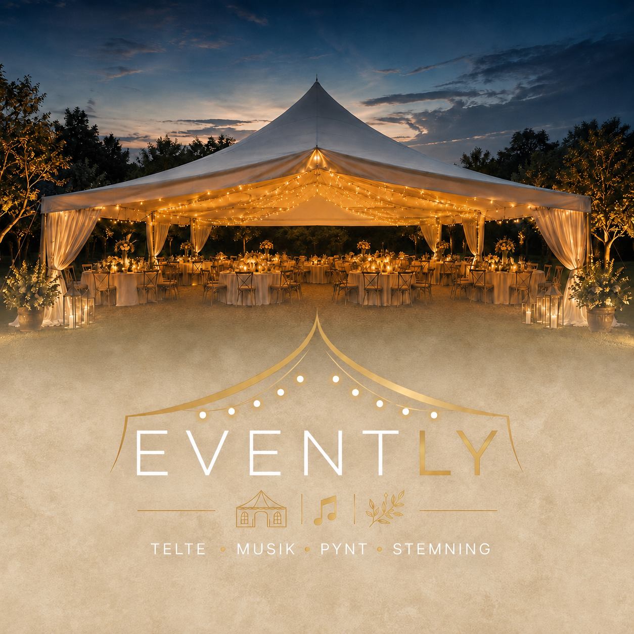 Elegant outdoor event tent at dusk with warm string lights, decorated chairs, and “EVENTLY” branding.